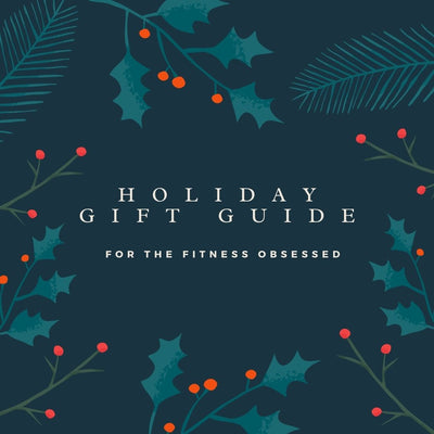 2021 Holiday Gift Guide for the Fitness Obsessed