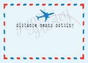 Distance Means Nothing When Someone Means Everything Care Package Sticker Kit