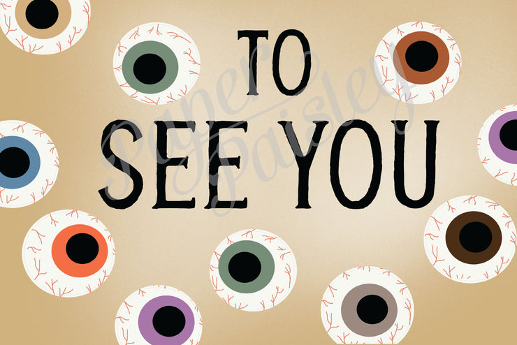 Eye Can't Wait to See You